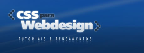 CSS para Web Design - Tutoriais e Pensamentos